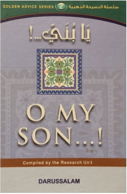 O My Son! (Golden Advice Series 2)