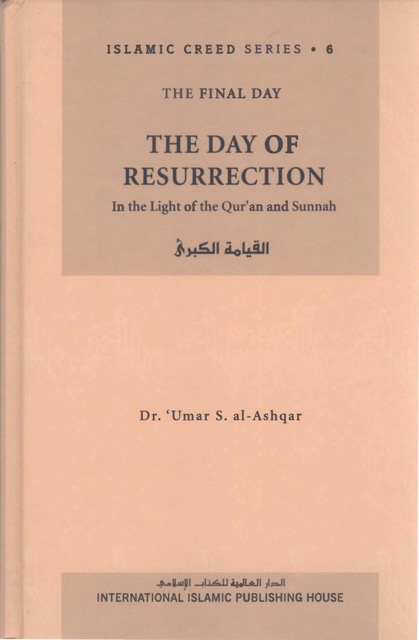 The Day of Resurrection (Islamic Creed Series 6)