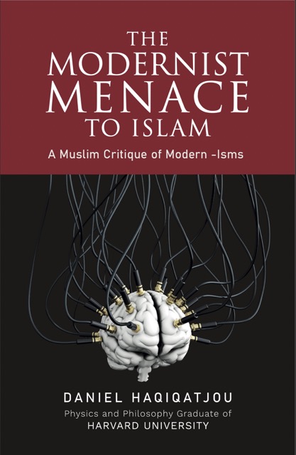 The Modernist Menace to Islam