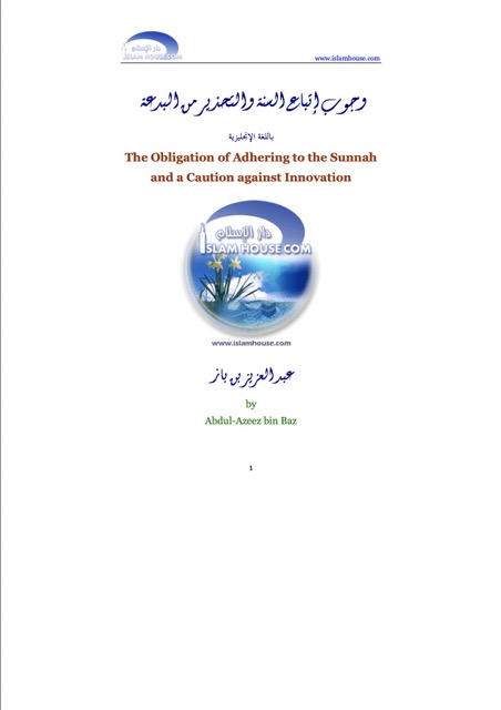 The Obligation of Adhering to the Sunnah and a Caution Against Innovation, Ibn Baz