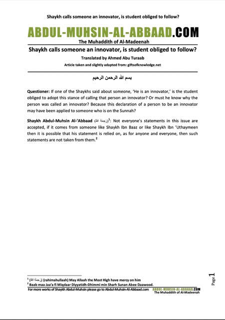 Shaykh calls someone an innovator, is student to follow