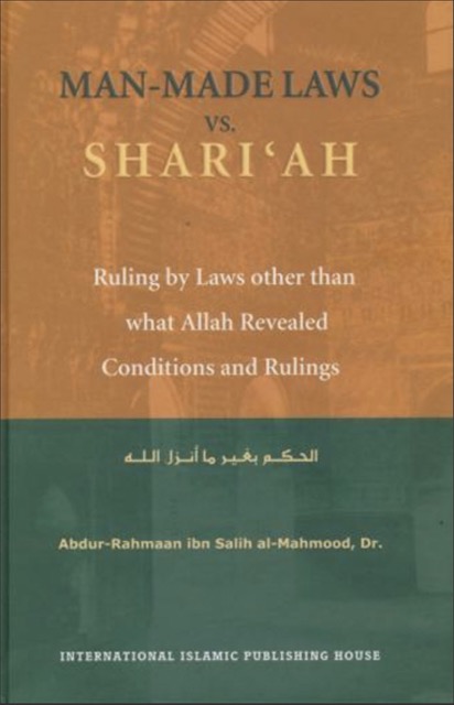 Man Made Laws vs. Shari'ah