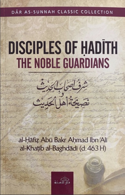 Disciples of Hadith: The Noble Guardians