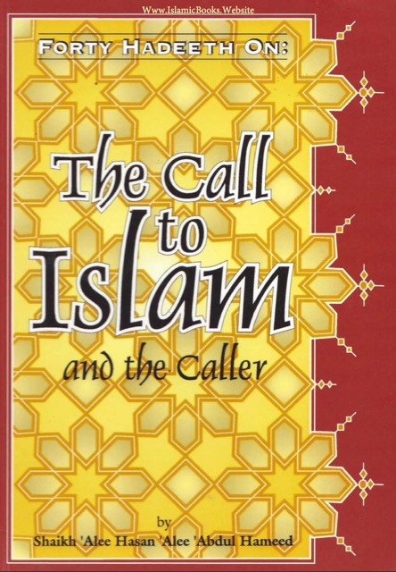 Forty Hadeeth on the Call to Islam & the Caller