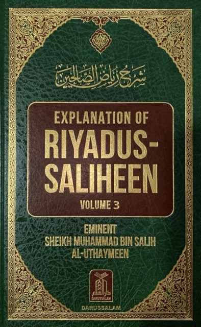 Explanation of Riyad us-Saliheen Vol. 3