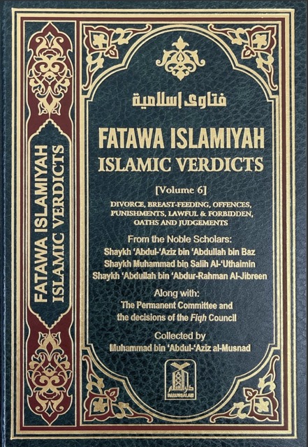 Fatawa Islamiyah (Islamic Verdicts) Vol. 6