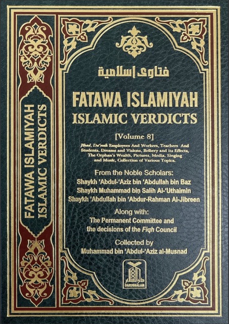Fatawa Islamiyah (Islamic Verdicts) Vol. 8