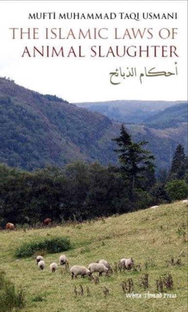 The Islamic Laws of Animal Slaughter