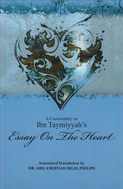 A Commentary on Ibn Taymiyyah’s Essay on The Heart