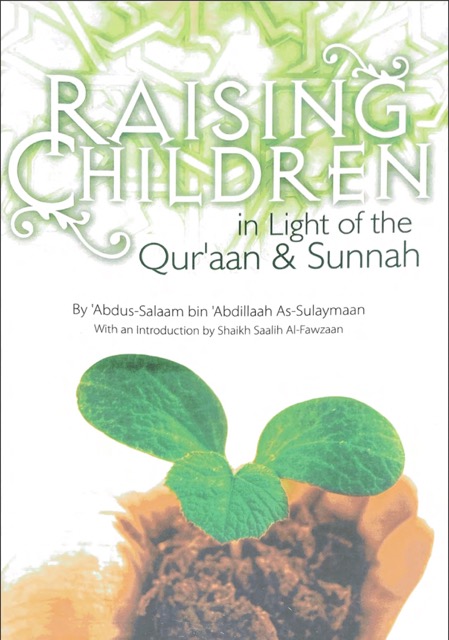 Raising Children in Light of the Qur’aan & Sunnah